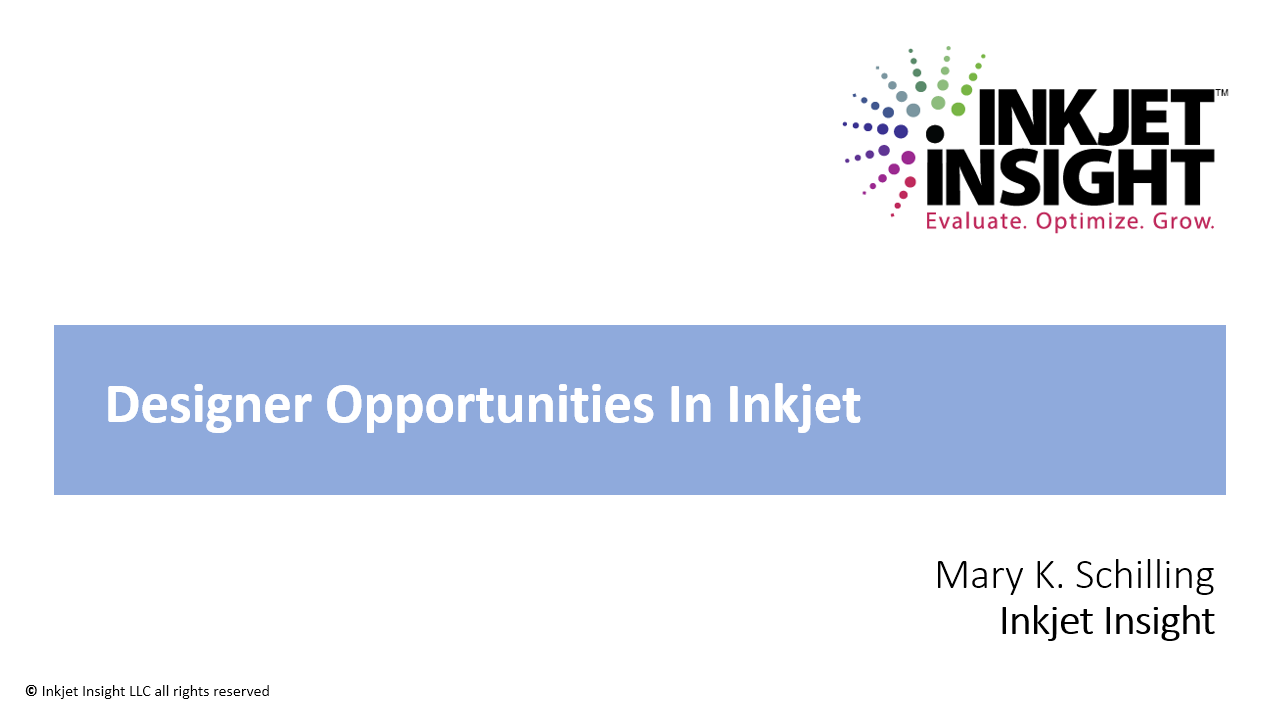 Featured image for “Designer Opportunities: Prepare for New Markets in Inkjet”