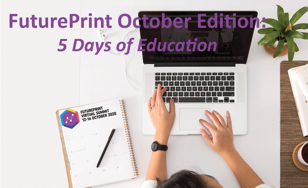 Featured image for “FuturePrint October Edition: 5 Days of Education”