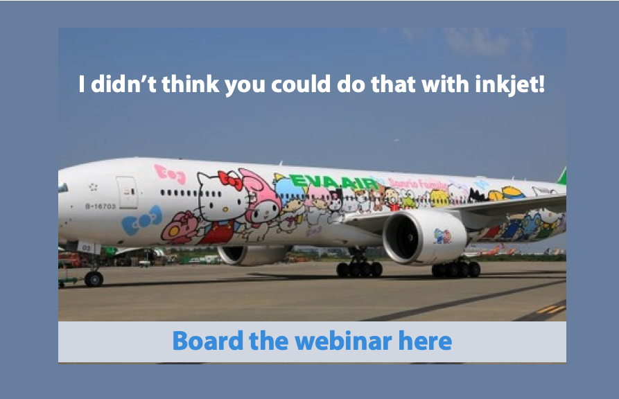 Featured image for “Webinar: “I Didn’t Think You Could Do that with Inkjet!””