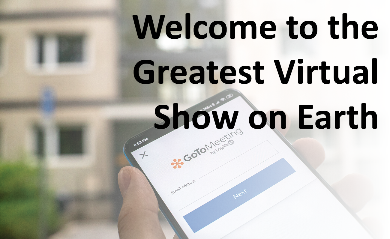 Featured image for “Welcome to the Greatest Virtual Show on Earth!”