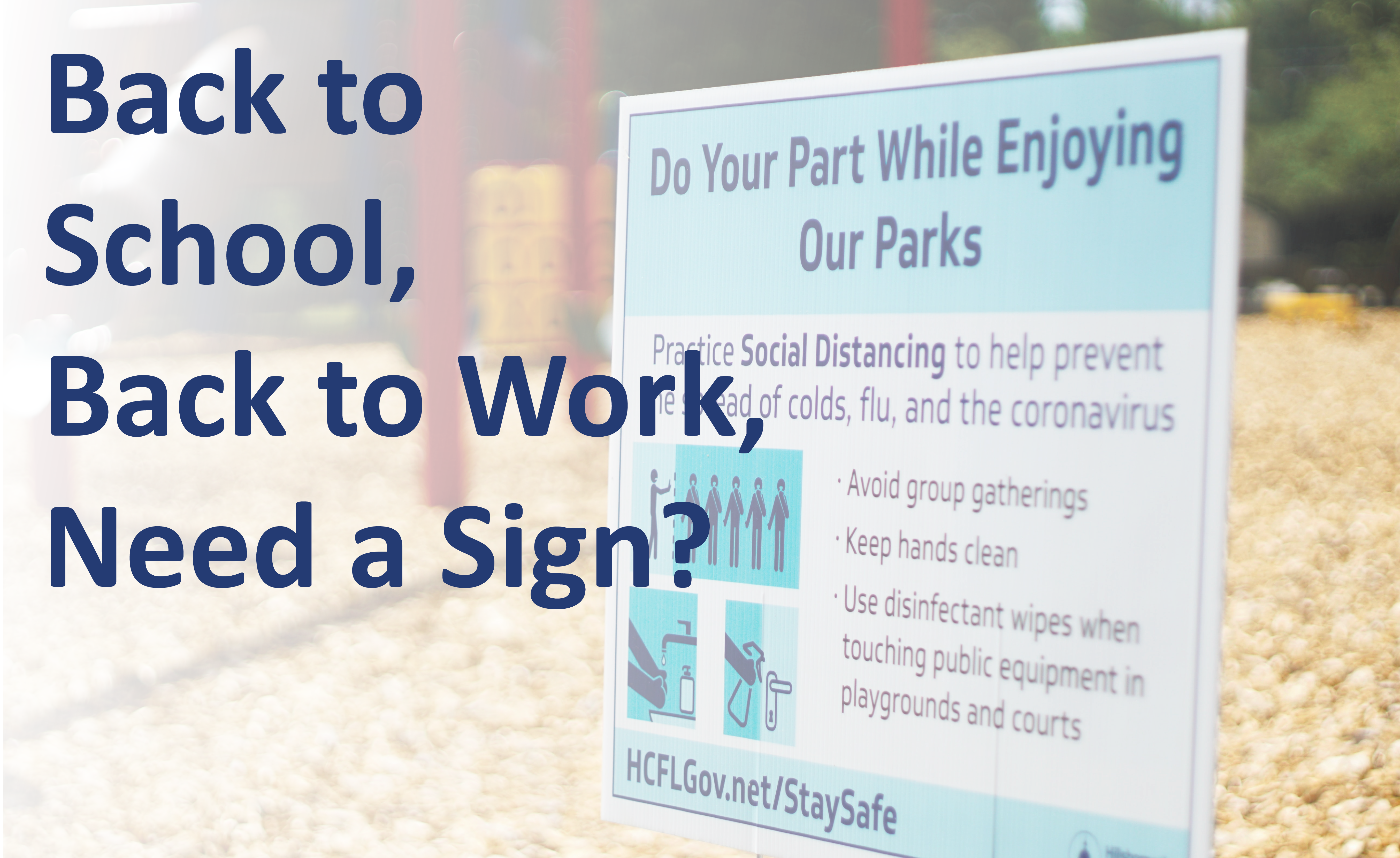 Featured image for “Back to School, Back to Work, Need a Sign?”