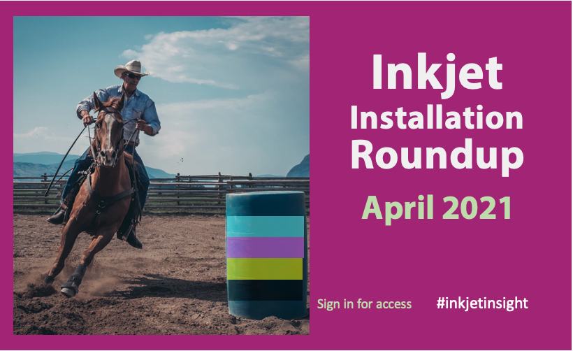 Featured image for “Monthly Inkjet Installation Roundup April”