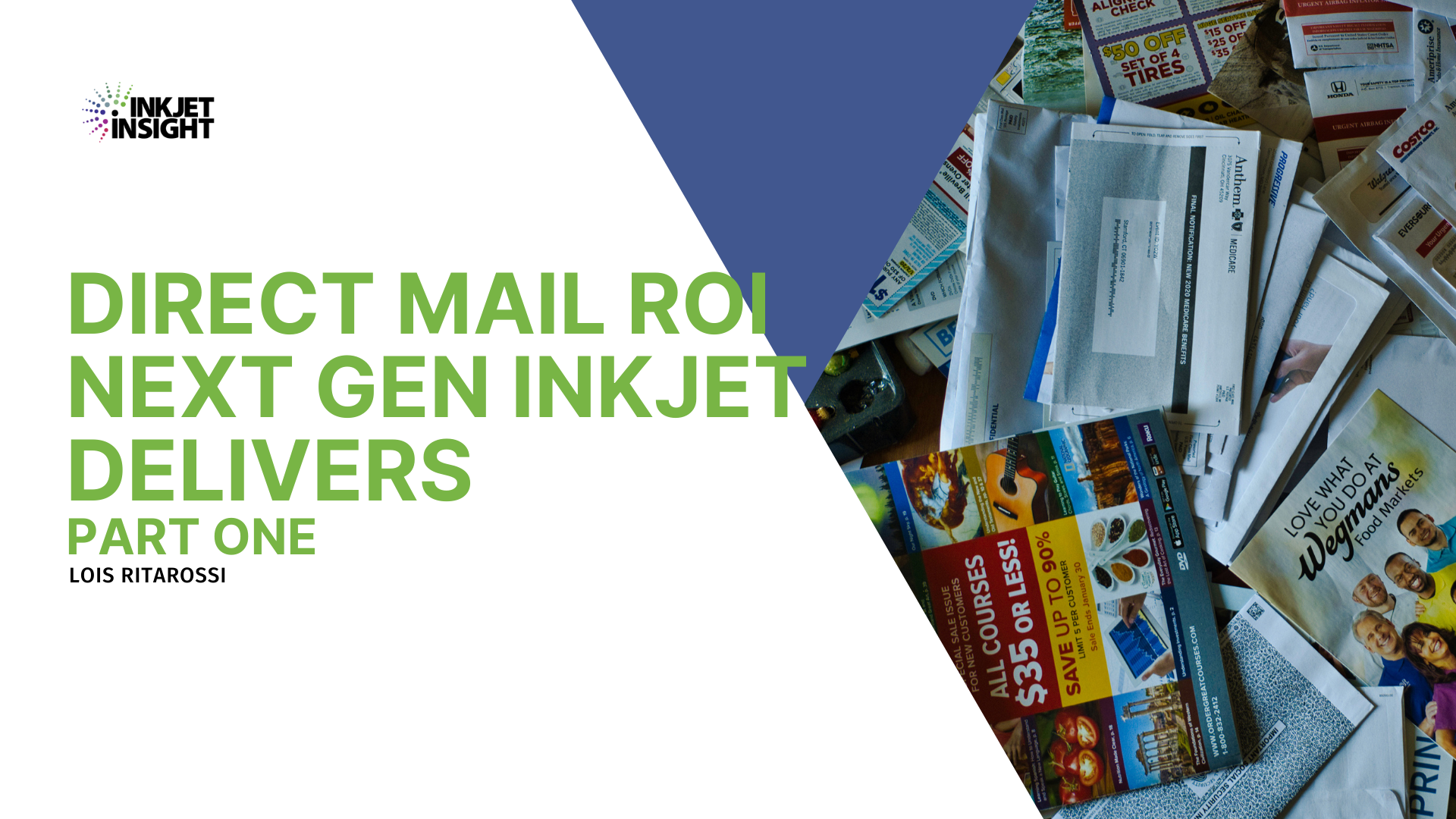 Featured image for “Direct Mail ROI – Next Gen Inkjet Delivers – Part 1”