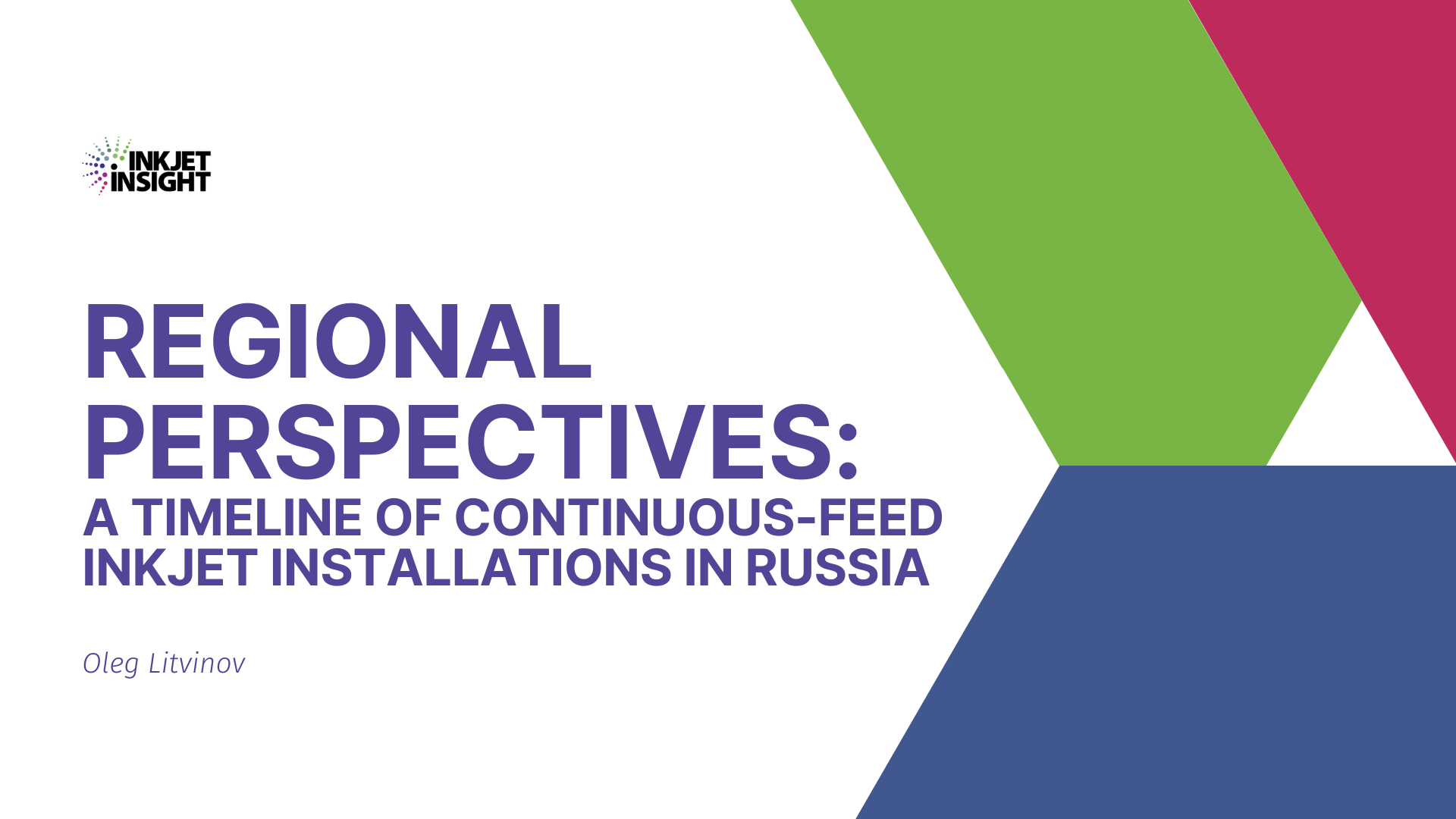 Featured image for “Regional Perspectives: A Timeline of Continuous-Feed Inkjet Installations in Russia”