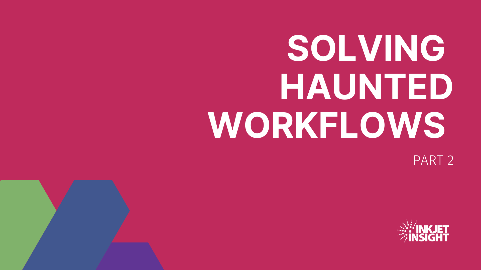 Featured image for “Solving Haunted Workflows – Part 2”