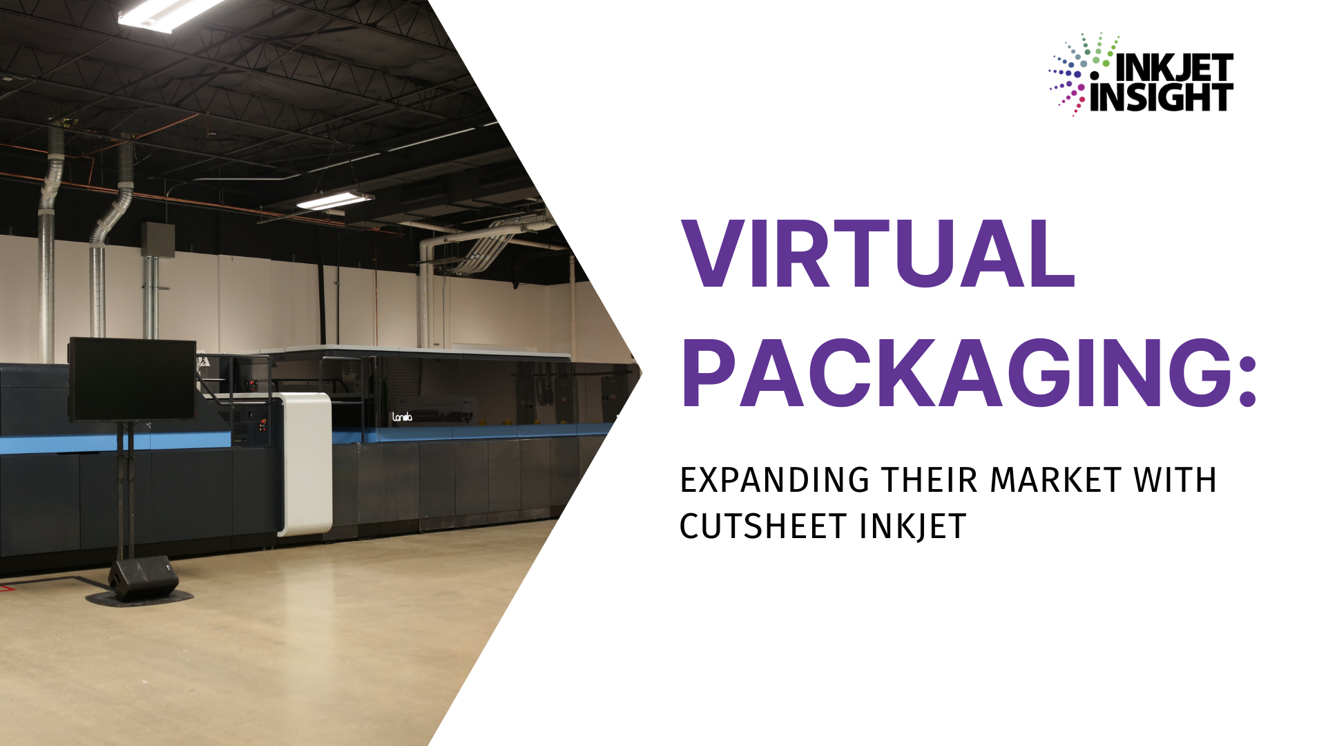 Featured image for “Virtual Packaging: Expanding Their Market with Cutsheet Inkjet”
