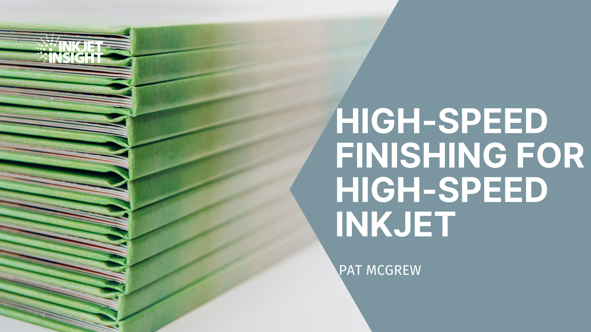 Featured image for “High-Speed Finishing for High-Speed Inkjet”