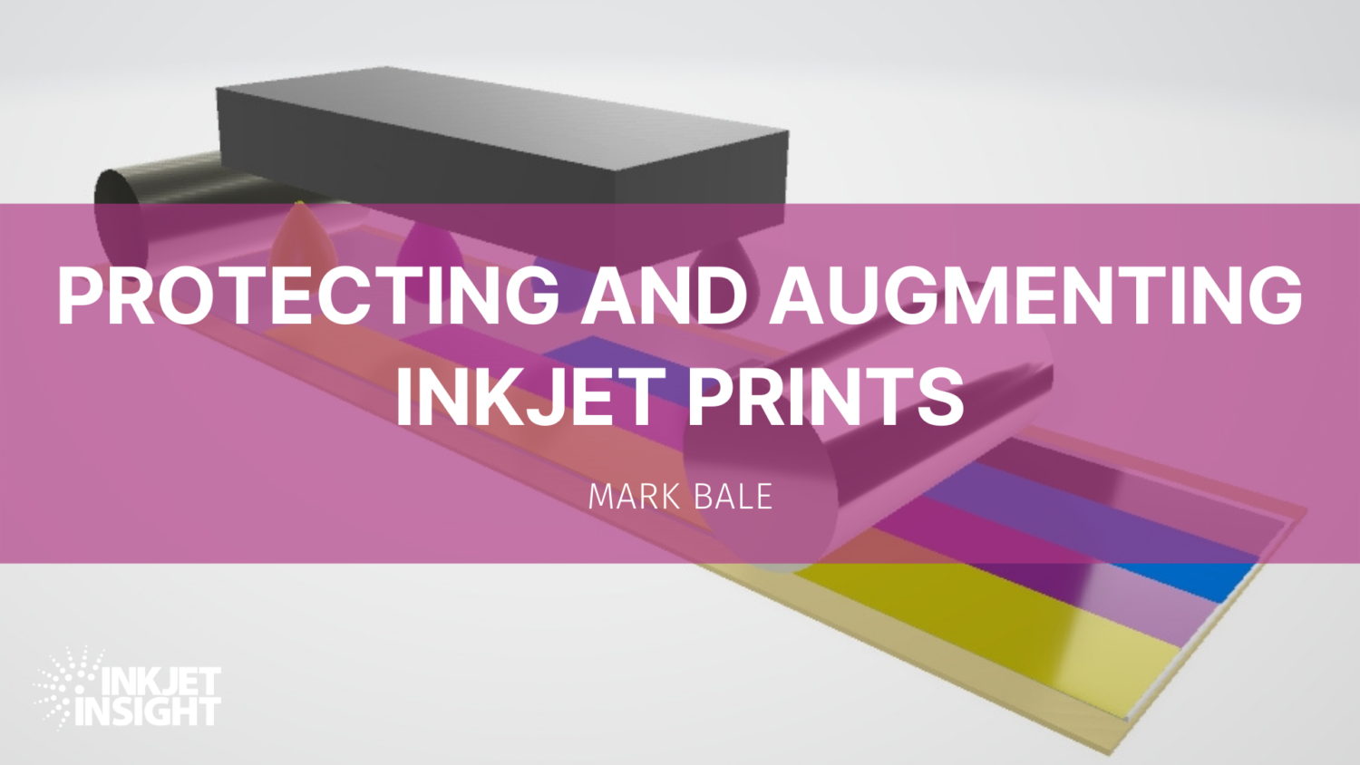 protecting-and-augmenting-inkjet-prints-inkjet-insight