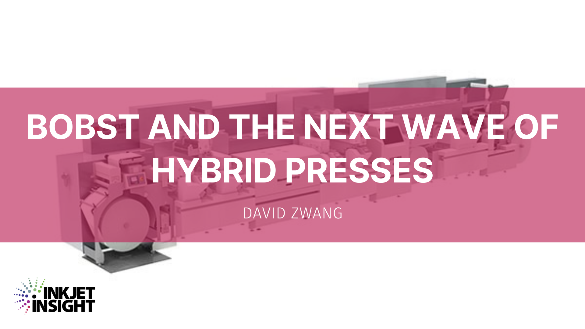 Featured image for “Bobst and the Next Wave of Hybrid Presses”