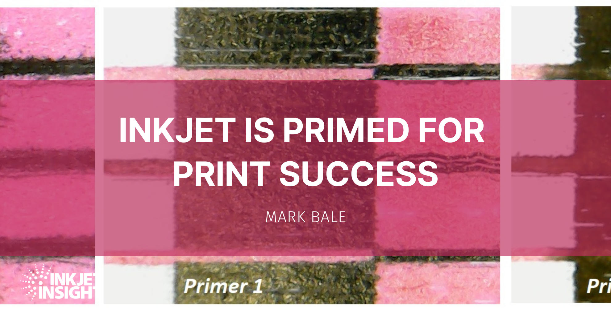 Featured image for “Inkjet is Primed for Print Success”