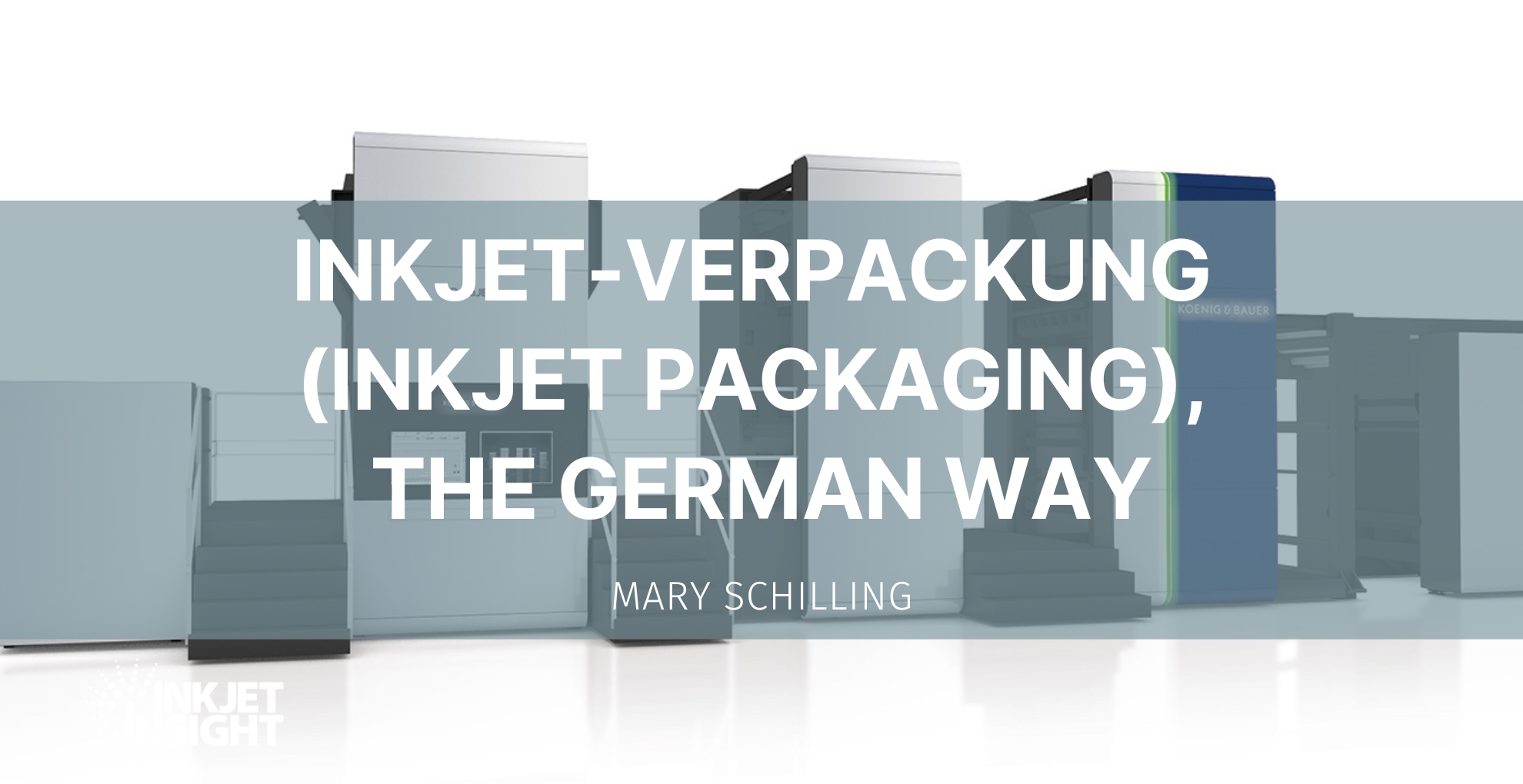 Featured image for “Inkjet-Verpackung (Inkjet Packaging), the German Way”