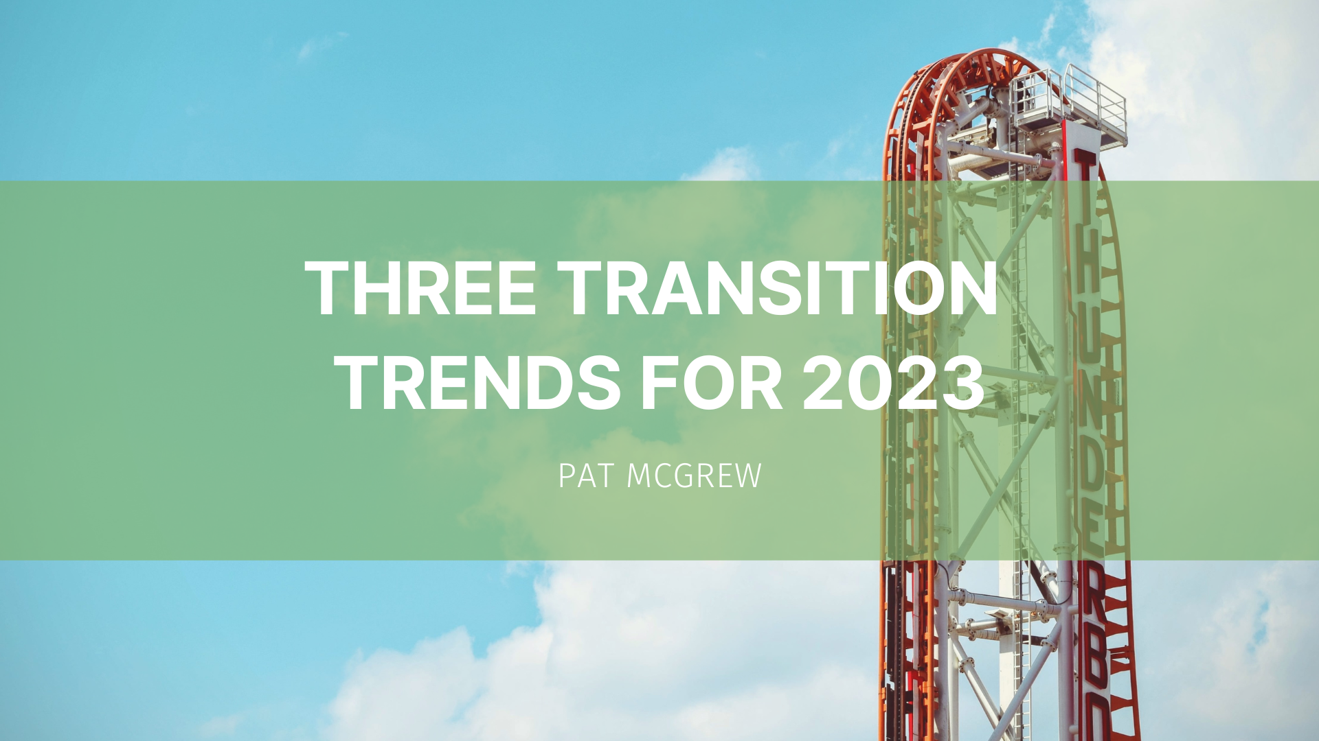 Featured image for “Three transition trends for 2023”