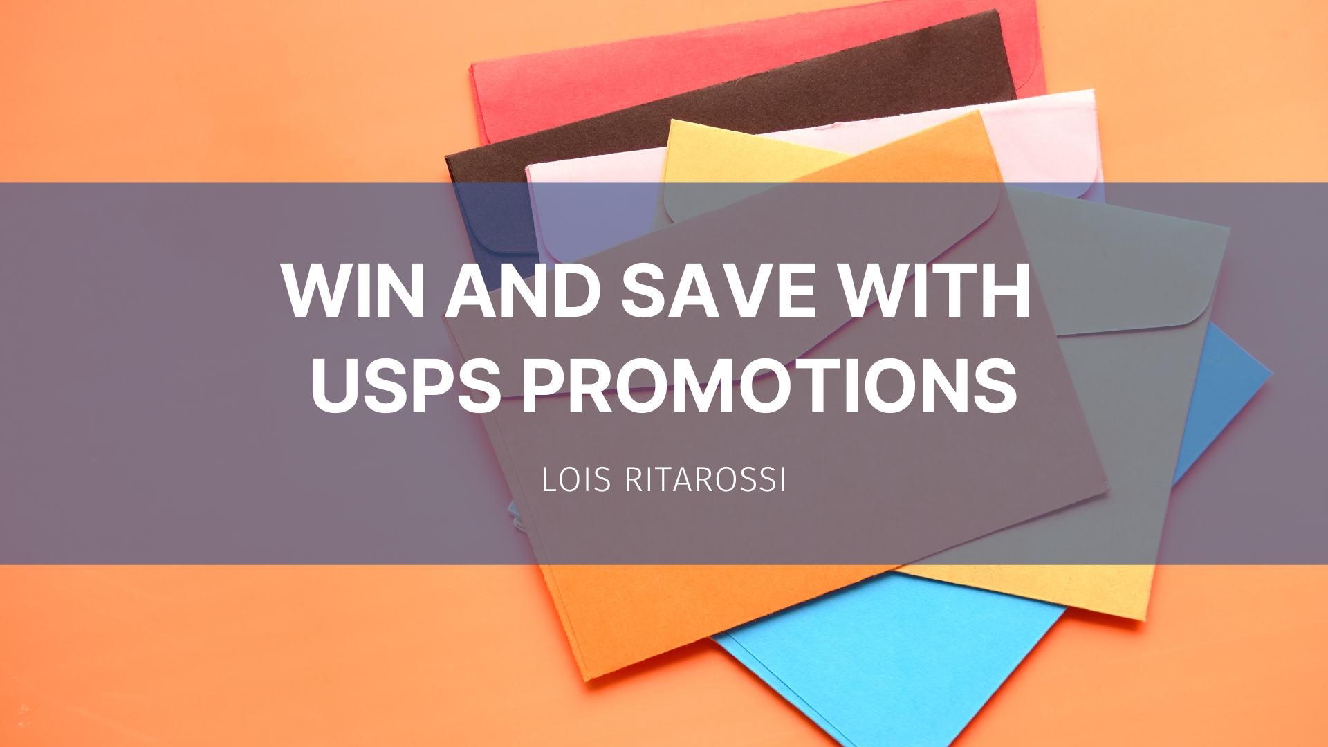 Featured image for “Win and save with USPS Promotions”