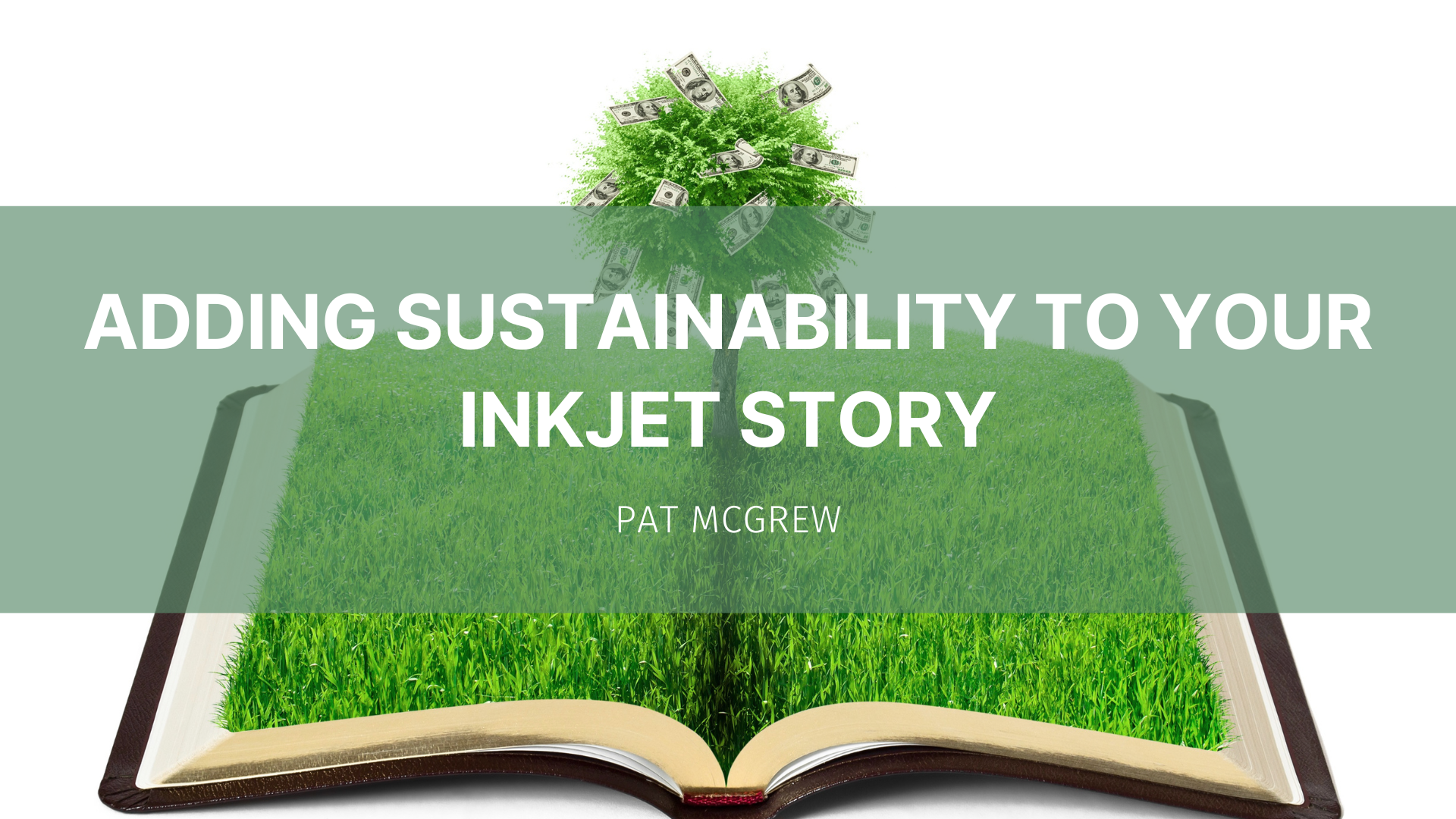 Featured image for “Adding sustainability to your inkjet story”