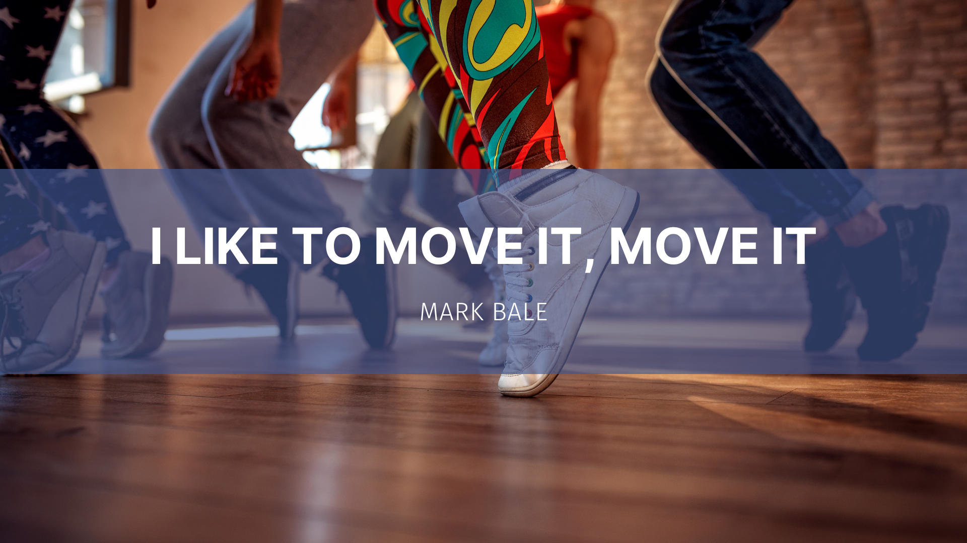 Featured image for “I like to move it, move it”