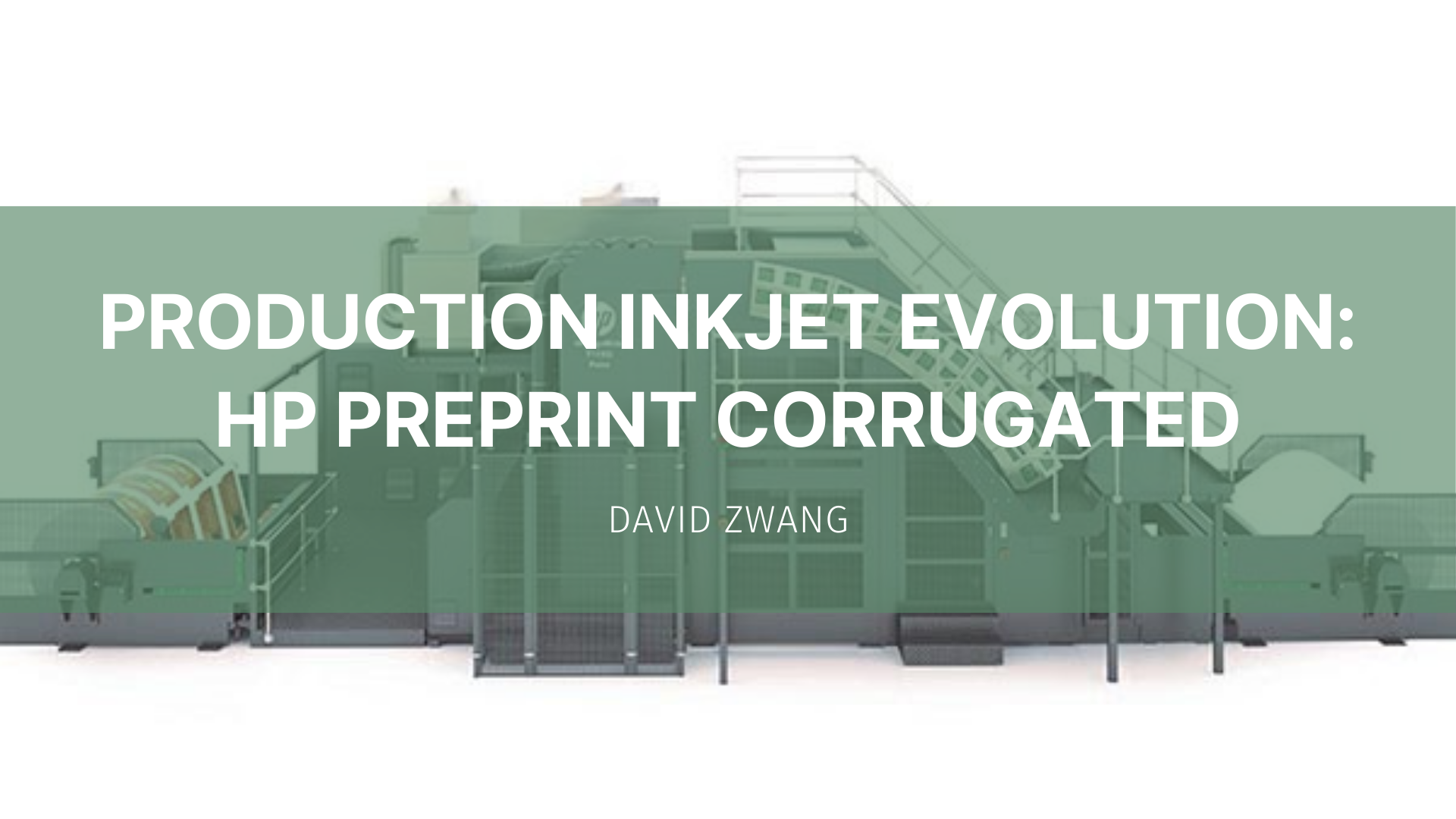 Featured image for “Production Inkjet Evolution: HP Preprint Corrugated”