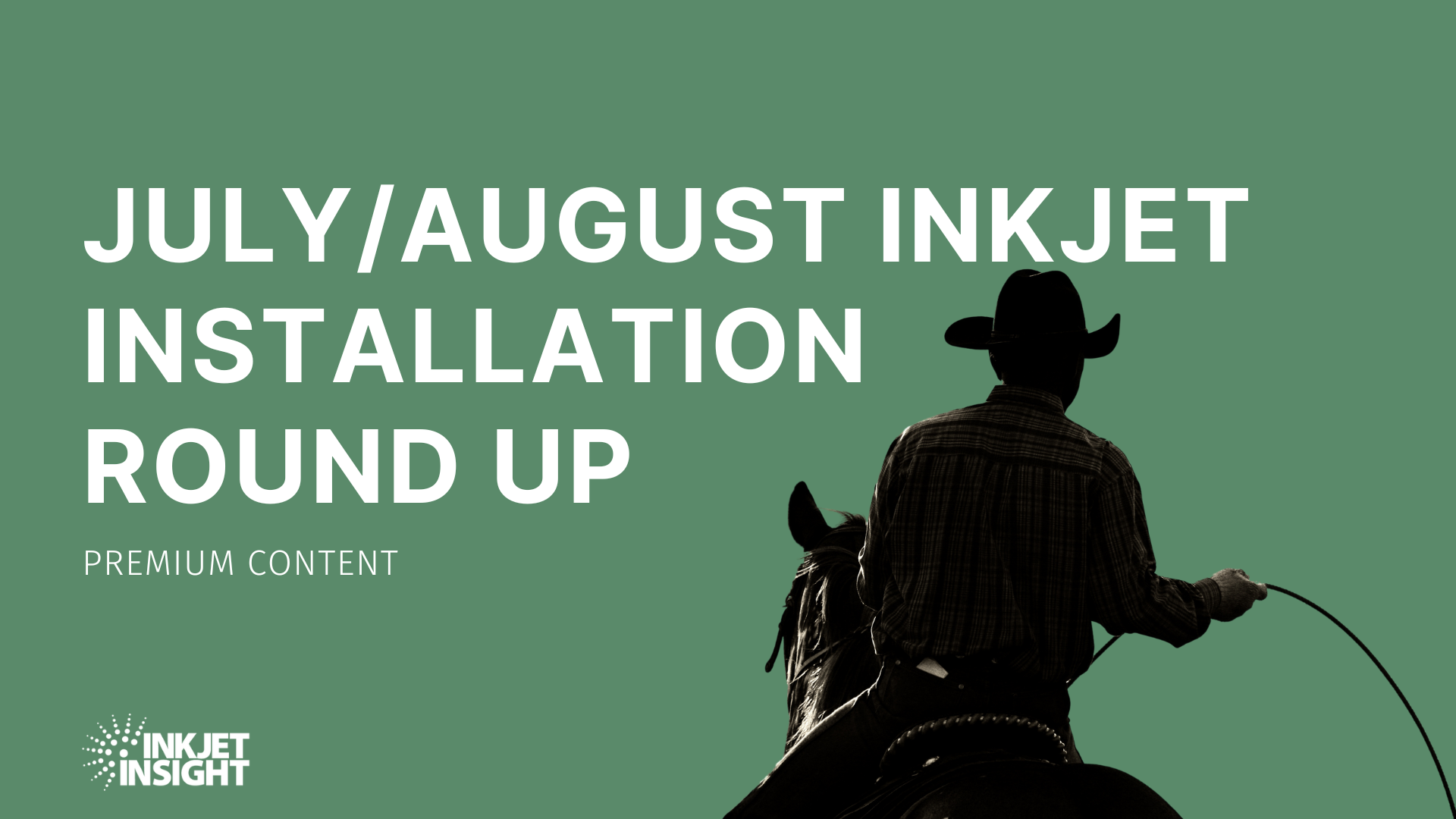 Featured image for “Summer Roundup – July/August 2023 Inkjet Installations”