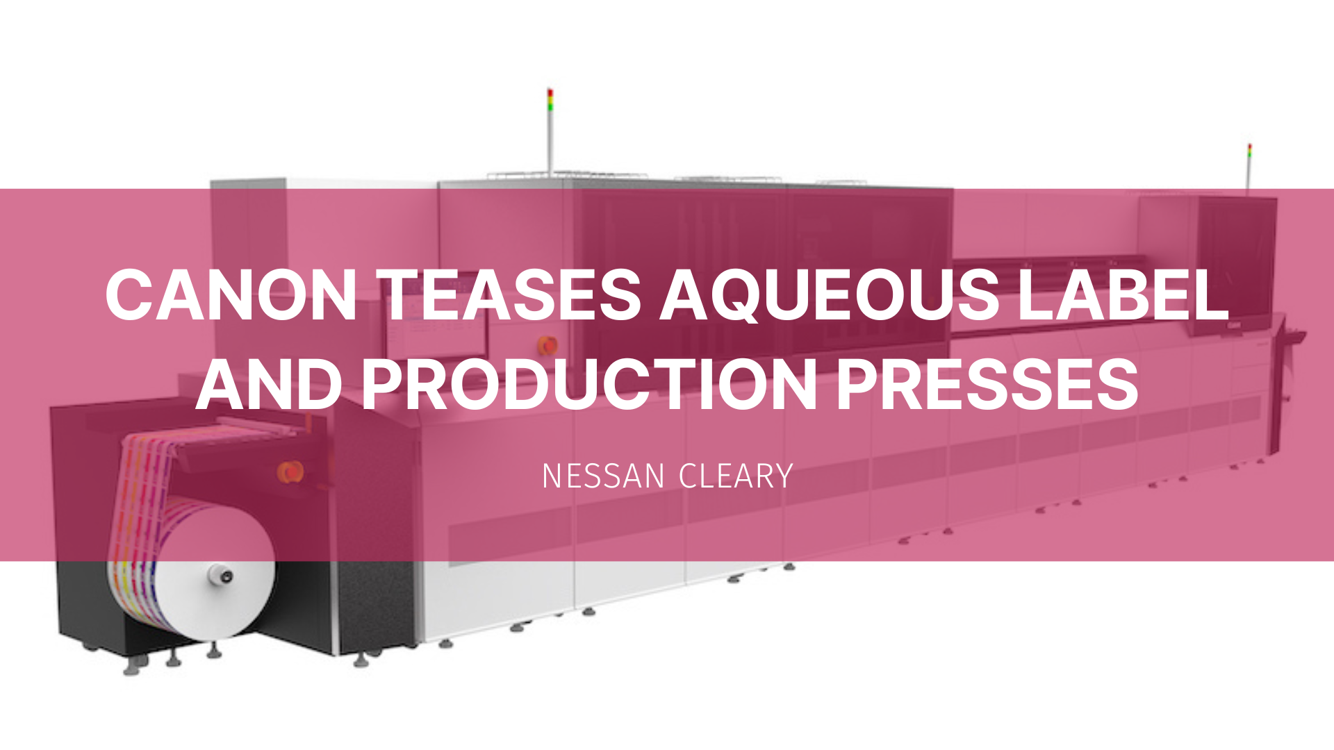 Featured image for “Canon teases aqueous label and production presses”