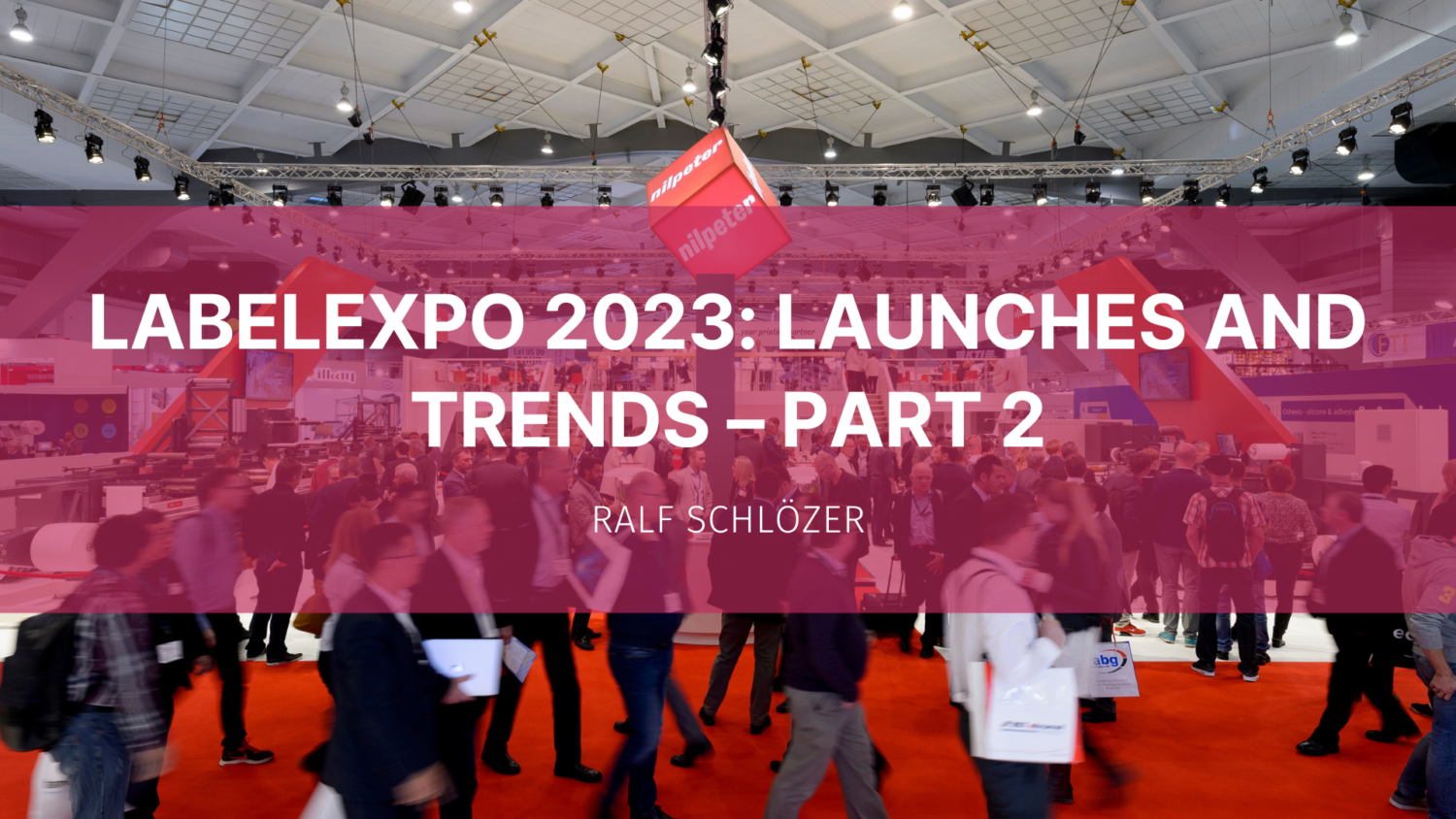 LabelExpo 2023 Launches and Trends Part 2 Inkjet Insight