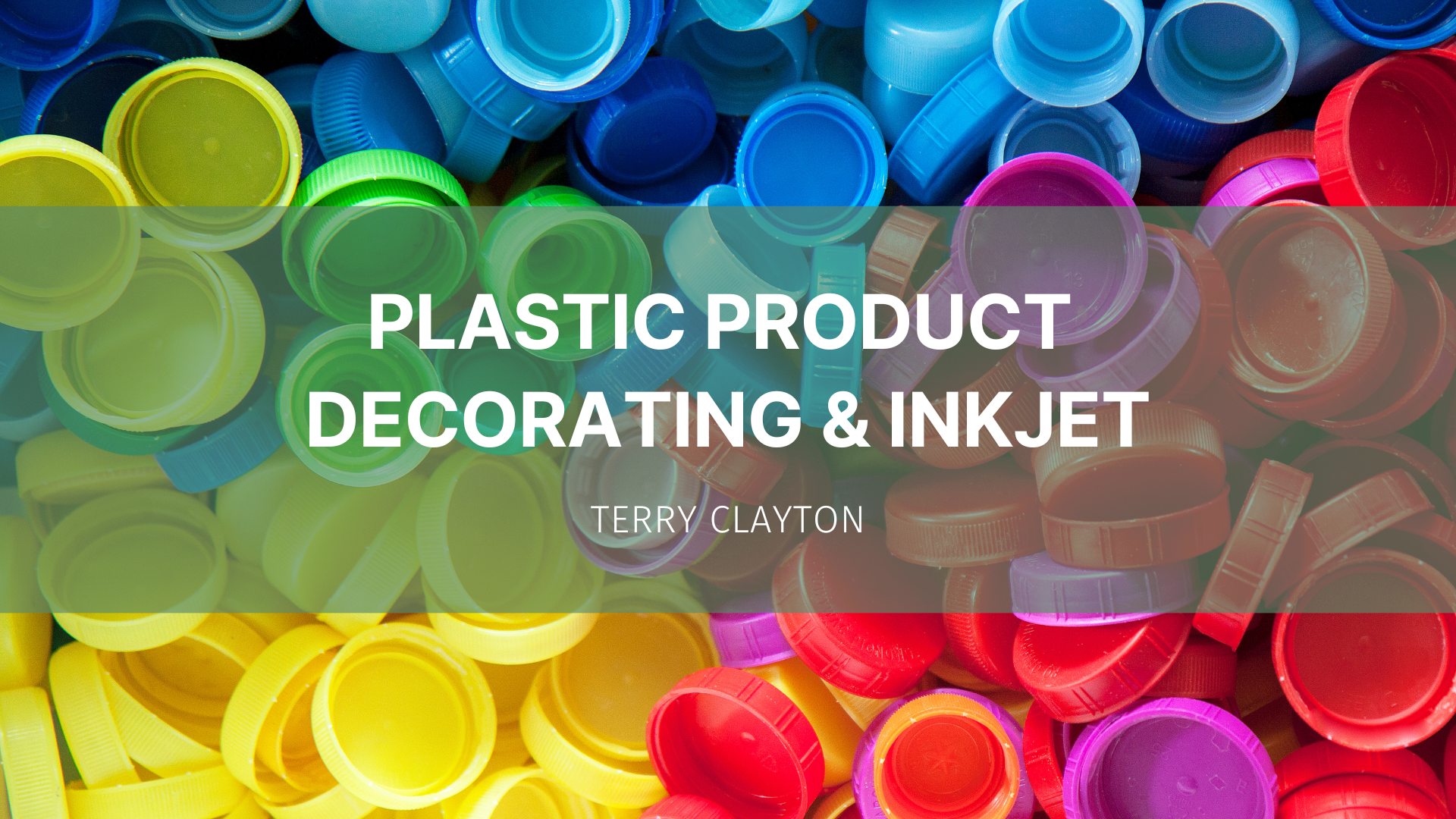 Featured image for “Plastic Product Decorating & Inkjet”
