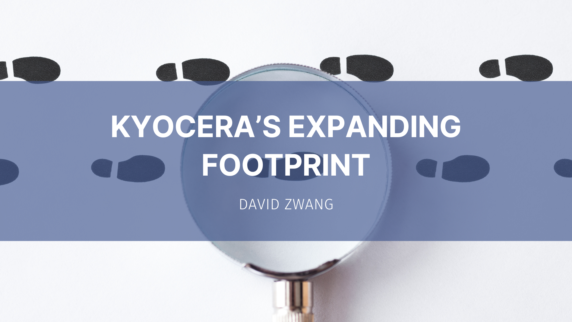 Featured image for “Kyocera’s Expanding Footprint”