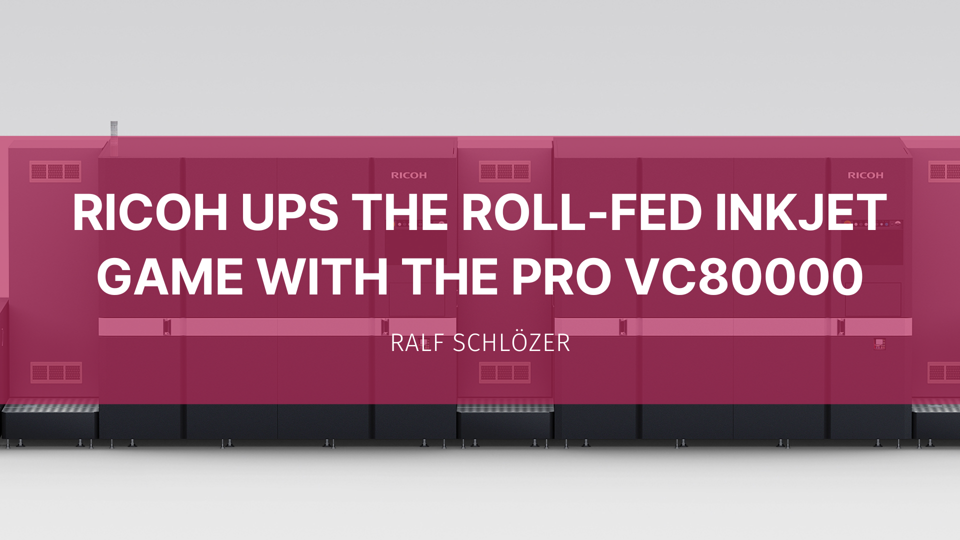 Featured image for “Ricoh ups the roll-fed inkjet game with the Pro VC80000”
