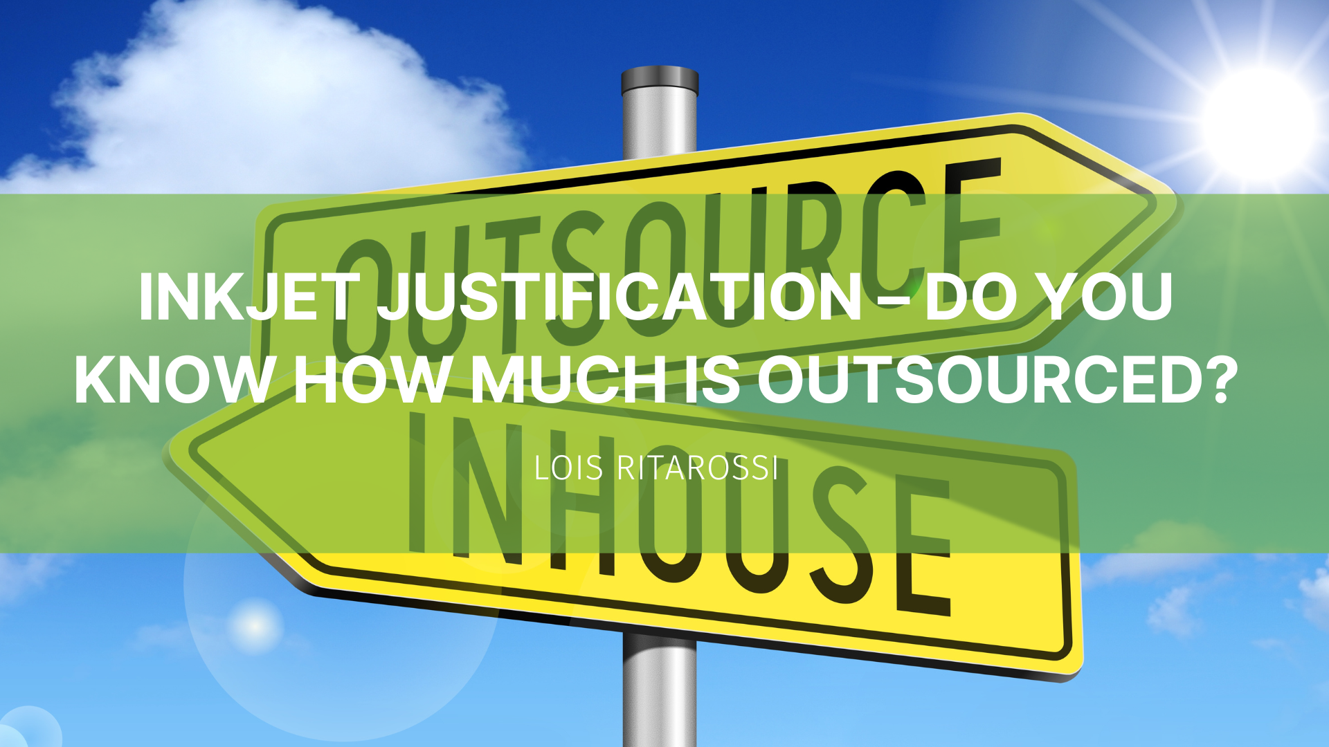 Featured image for “Inkjet justification – do you know how much is outsourced?”