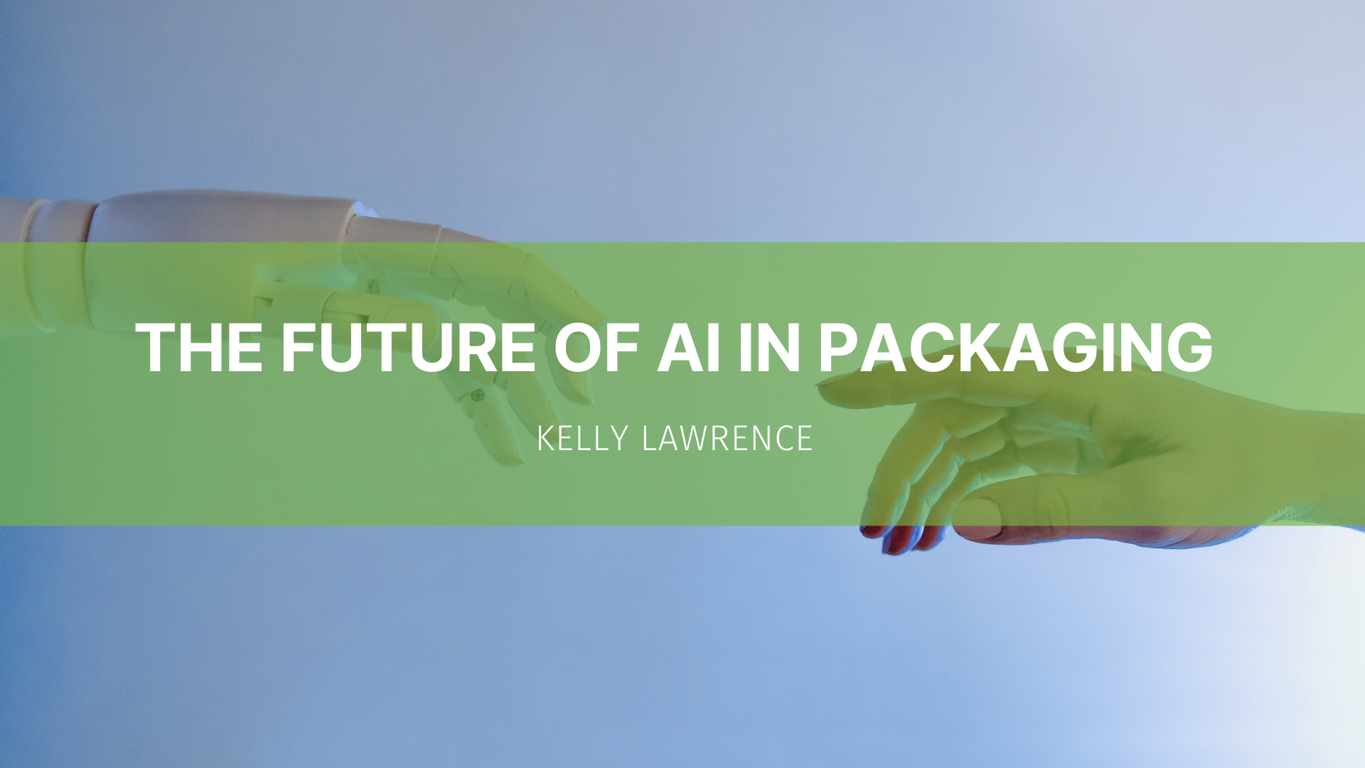 Featured image for “The Future of AI In Packaging”