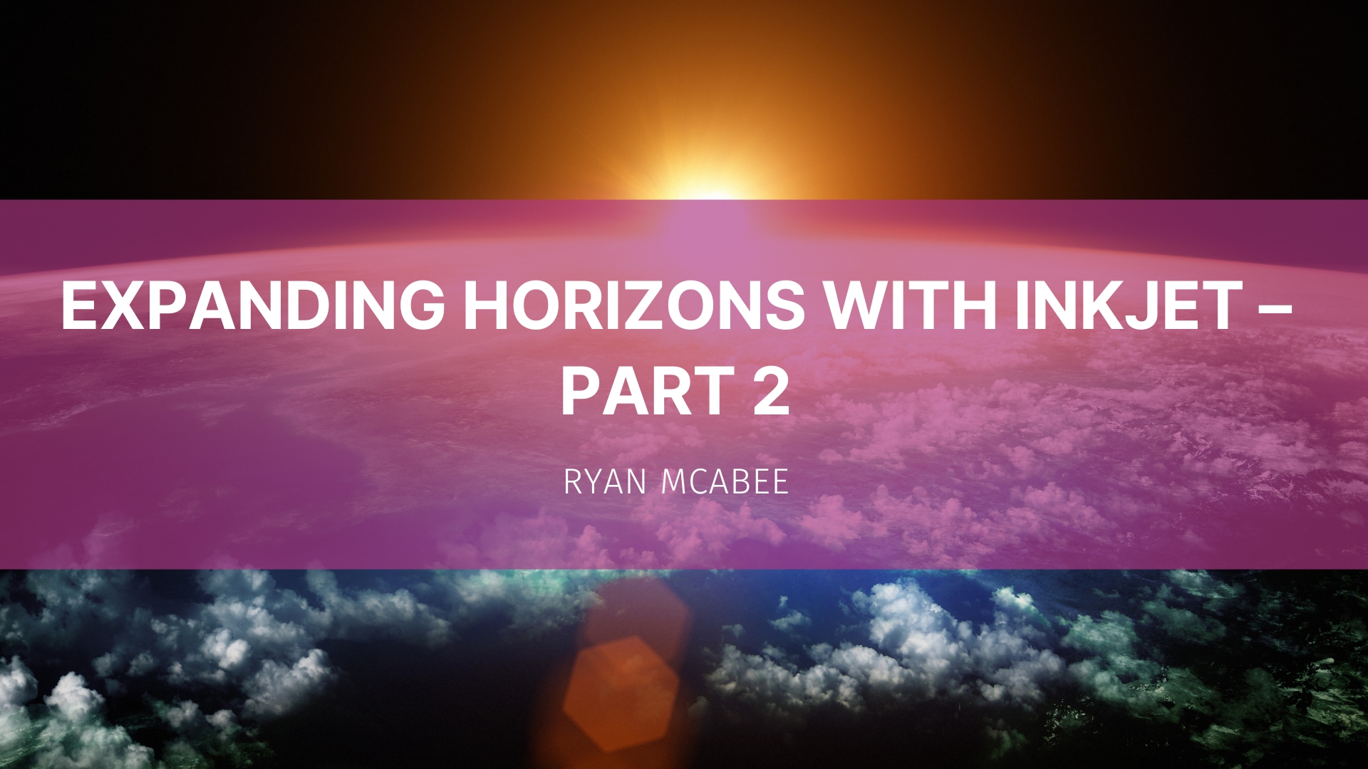 Featured image for “Expanding Horizons with Inkjet – Part 2 – Going Direct”