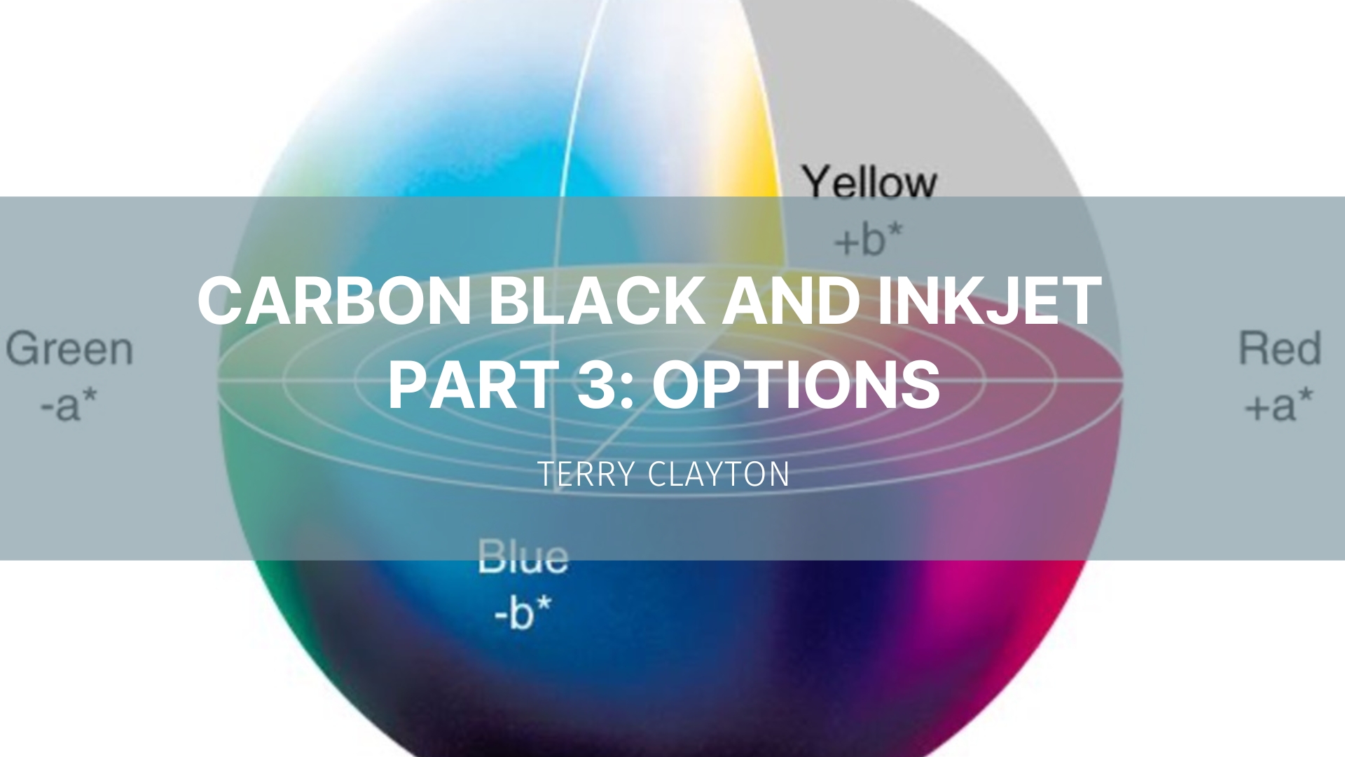 Featured image for “Carbon Black and Inkjet – Part 3: Options”